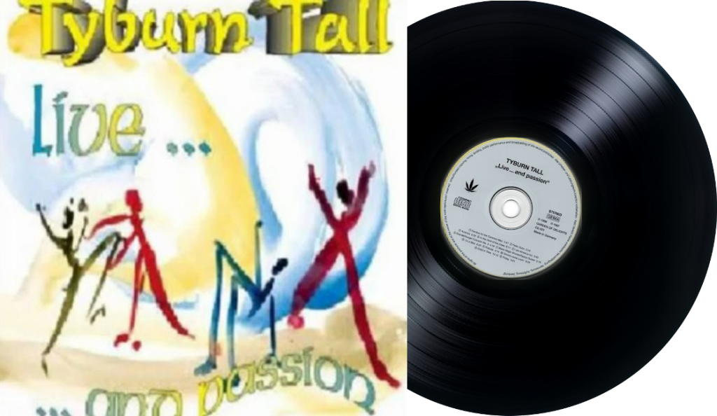 Tyburn Tall – “Live…and Passion” <br>01. Ožujka – 2013.