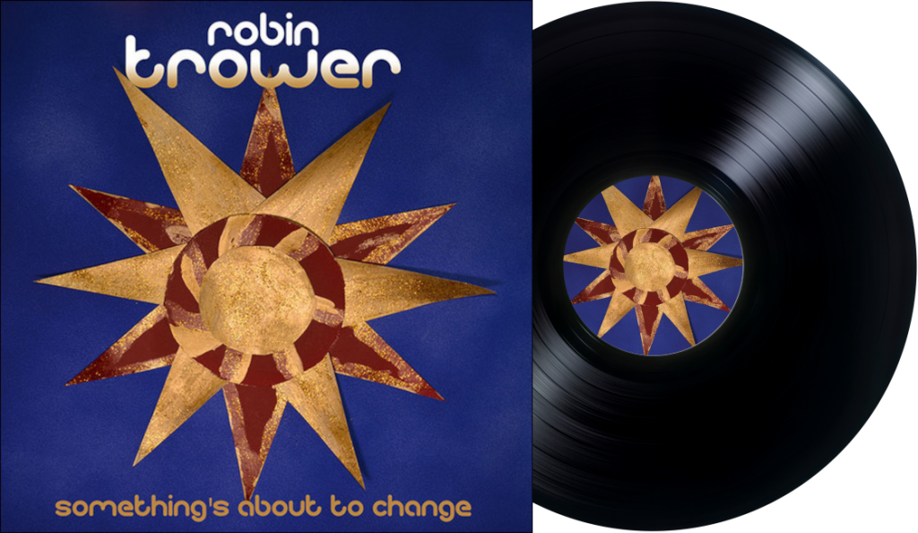 Robin Trower – „Something’s About To Change“<br>10. Veljače – 2015.