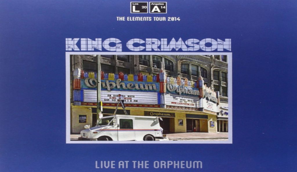 King Crimson – “Live At The Orpheum“<br>Siječanj – 2015.