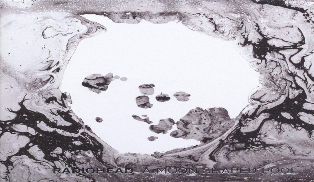 Radiohead – “A Moon Shaped Pool”<br>08. Svibnja – 2016.