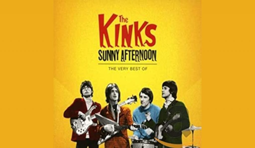 The Kinks – “Sunny Afternoon best of..”<br>16. Lipnja – 2015.