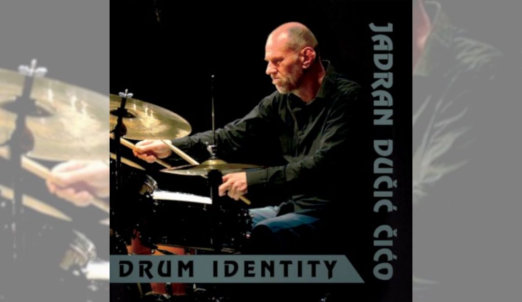 Jadran Dučić Čićo – “Drum Identity”<br>26. Rujna – 2022.