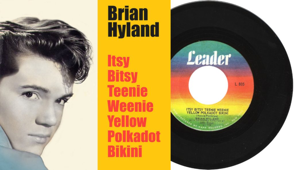 Brian Hyland – “Itsy Bitsy Teeny Weeny Yellow Polka Dot Bikini”<br>25. Lipnja – 1960.