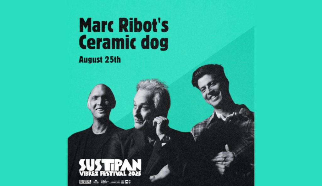 Marc Ribot’s Ceramic Dog<br>Sustipan, Vibrez Fest<br>25. Kolovoza – 2025.