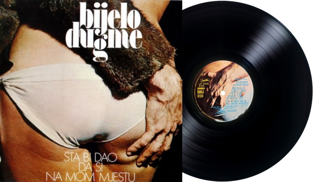 Bijelo dugme – “Šta bi dao da si na mom mjestu”<br>06. Studenoga – 1975.