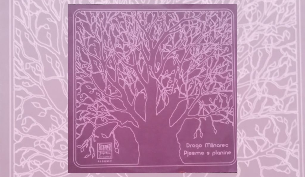 Drago Mlinarec – “Pjesme s Planine”<br>05. Lipnja – 1972.