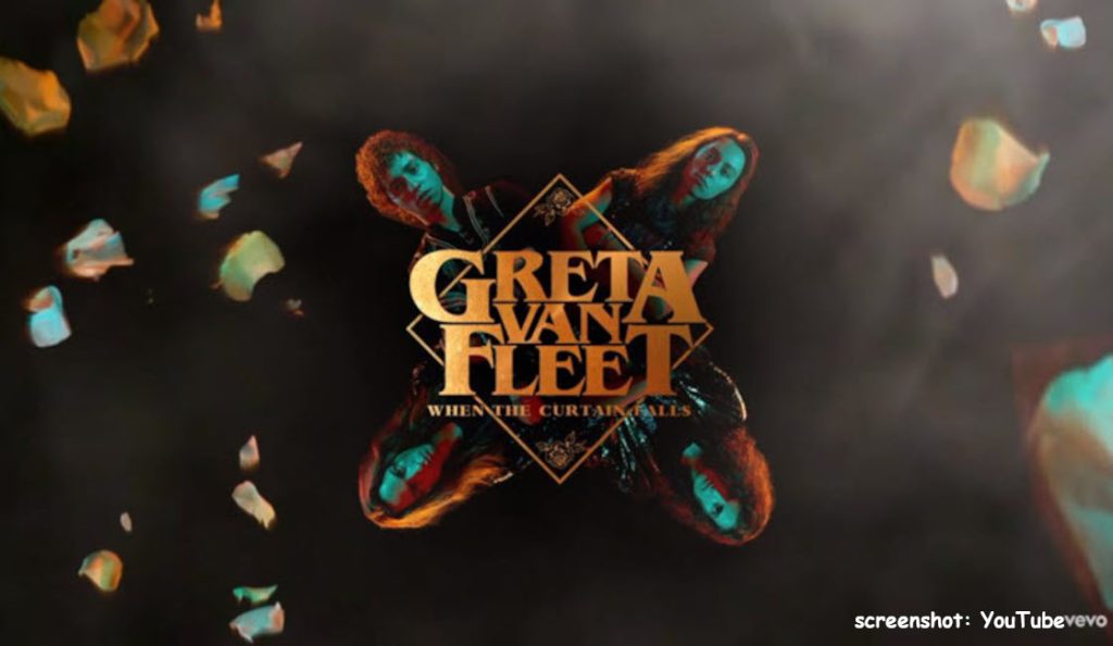 Greta Van Fleet – “When the Curtain Falls”<br>17. Srpnja – 2018.
